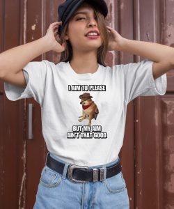 Cringeytees I Aim To Please But My Aim Aint That Good Cringey Shirt2