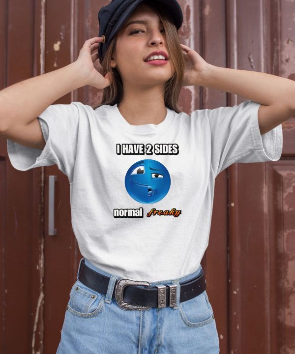 Cringeytees I Have 2 Sides Normal Freaky Cringey Tee2