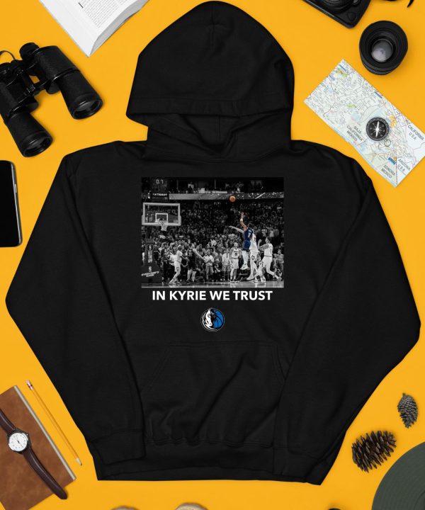 Dallas Mavs Shop In Kyrie We Trust Shirt5