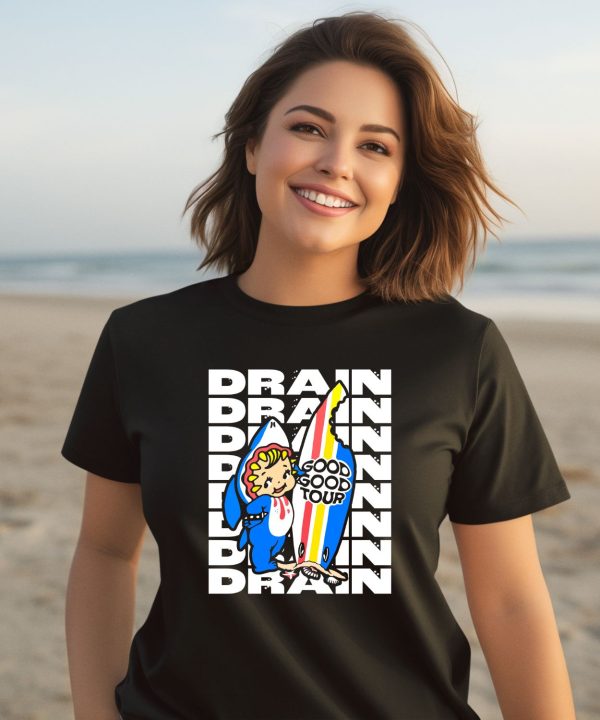 Drain831 Drain Good Good Tour Shirt2