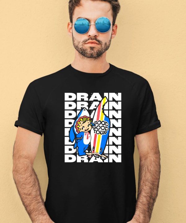 Drain831 Drain Good Good Tour Shirt3