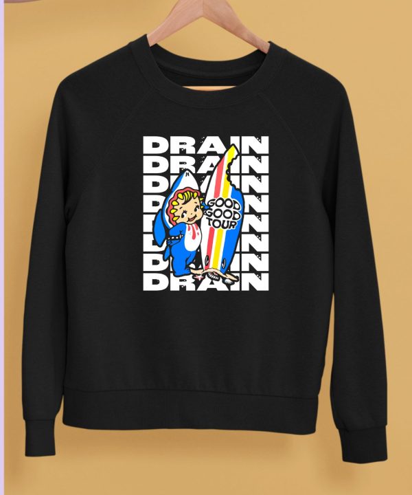 Drain831 Drain Good Good Tour Shirt5