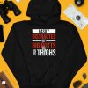 Easily Distracted By Big Butts Thick Thighs Shirt4 1