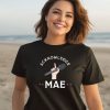 Emily Mae Acknowledge Mae Shirt2