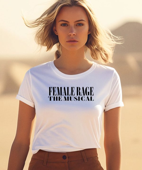 Female Rage The Musical Concert Shirt0