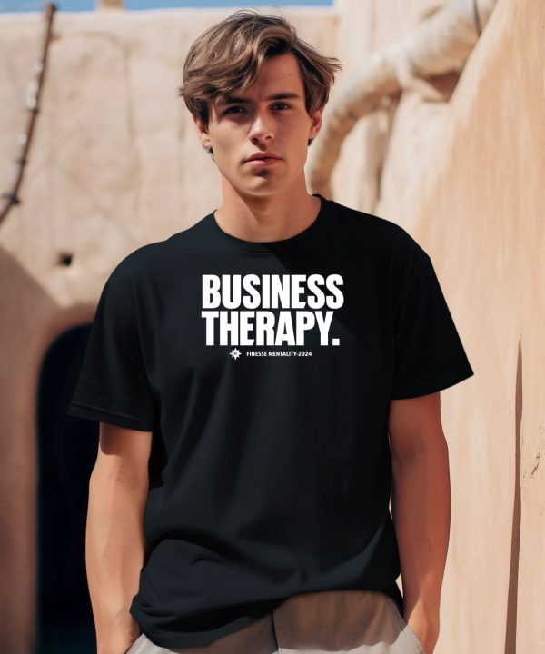 Finesmentality Business Therapy Finesse Mentality 2024 Shirt0