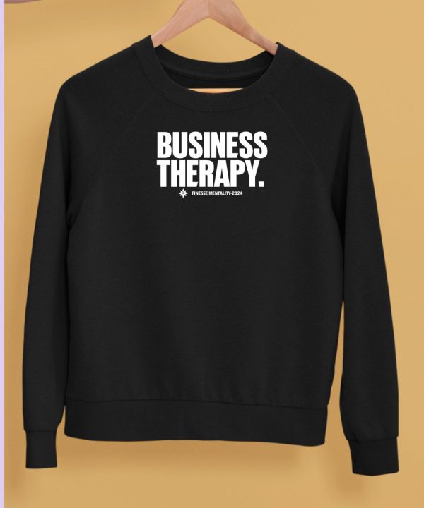 Finesmentality Business Therapy Finesse Mentality 2024 Shirt5