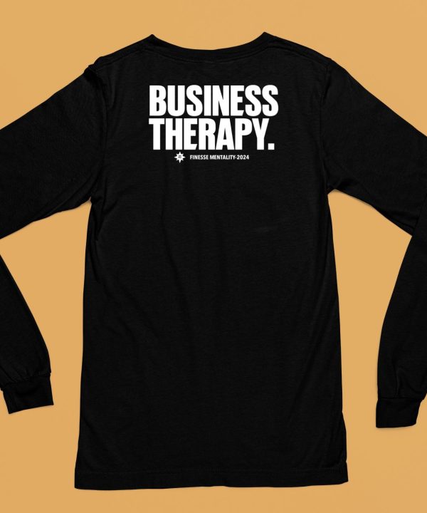 Finesmentality Business Therapy Finesse Mentality 2024 Shirt6