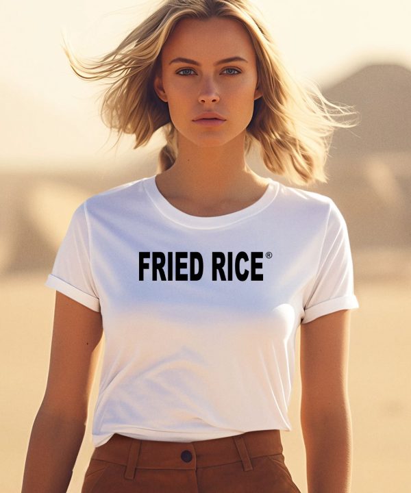 Fried Rice As Fuck Shirt0