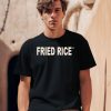 Friedrice Store Fried Rice As Fuck Tee0