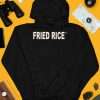 Friedrice Store Fried Rice As Fuck Tee5