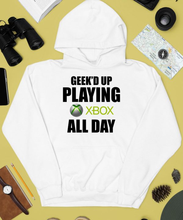 Geeked Up Playing Xbox All Day Shirt3