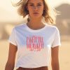 Girltribeco They Said Babe You Gotta Fake It Till You Make It And I Did Shirt