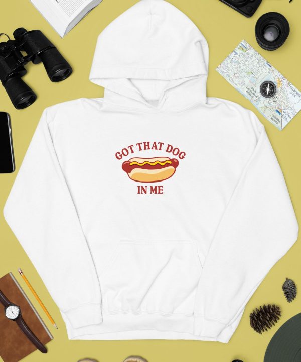 Gotfunnymerch Got That Dog In Me Hot Dog Shirt3