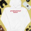 Gotfunnymerch Professional Hater Shirt3