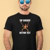 Gotfunnymerch Top Surgery Bottom Text Shirt3