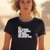 Hey The Science Didnt Change You Were Just Wrong The Entire Time Shirt1