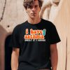 I Have Asthma Sorry If I Cough Shirt0