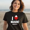 I Love Magic Mondays Shirt2