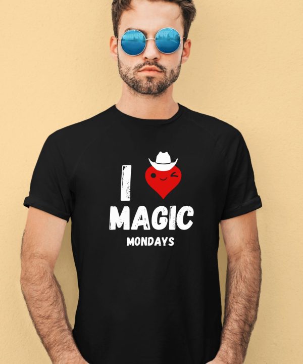 I Love Magic Mondays Shirt3