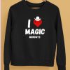 I Love Magic Mondays Shirt5