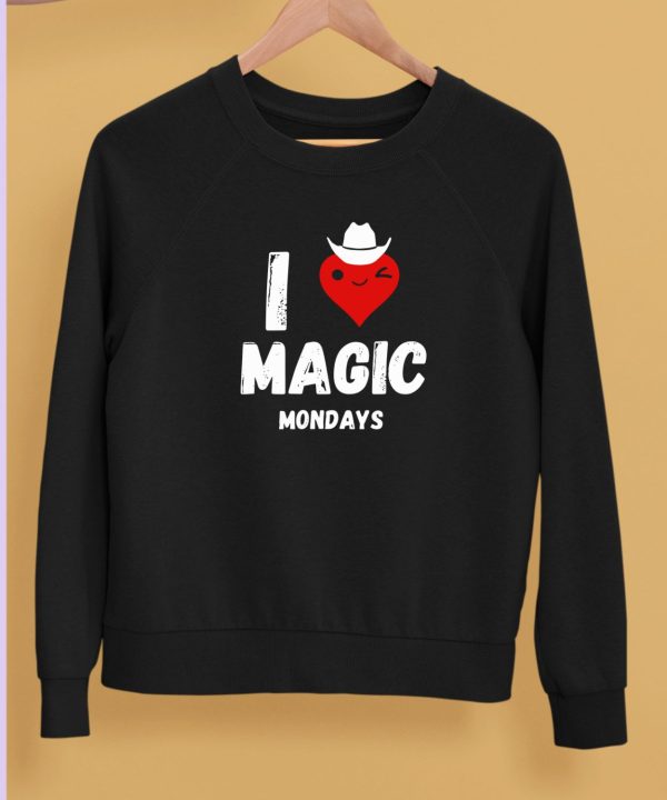 I Love Magic Mondays Shirt5