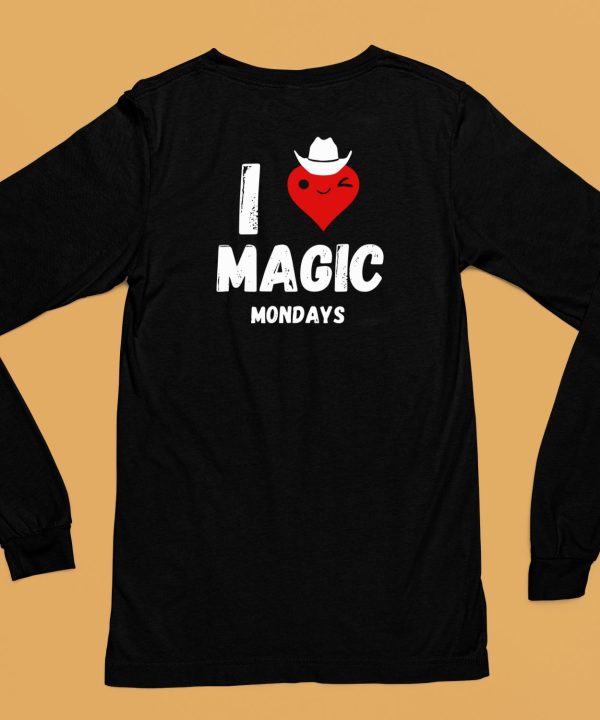 I Love Magic Mondays Shirt6