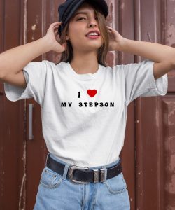 I Love My Stepson Shirt