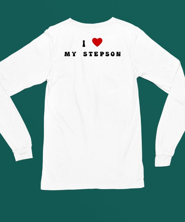 I Love My Stepson Shirt5