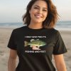 I Only Give Two Fs Fishing And Feet Shirt2