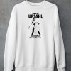 I Saw An Upsahl Show Before She Was Famous Shirt4