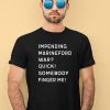 Impending Marineford War Quick Somebody Finger Me Shirt3