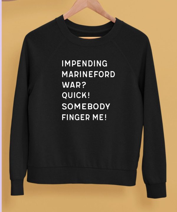 Impending Marineford War Quick Somebody Finger Me Shirt5