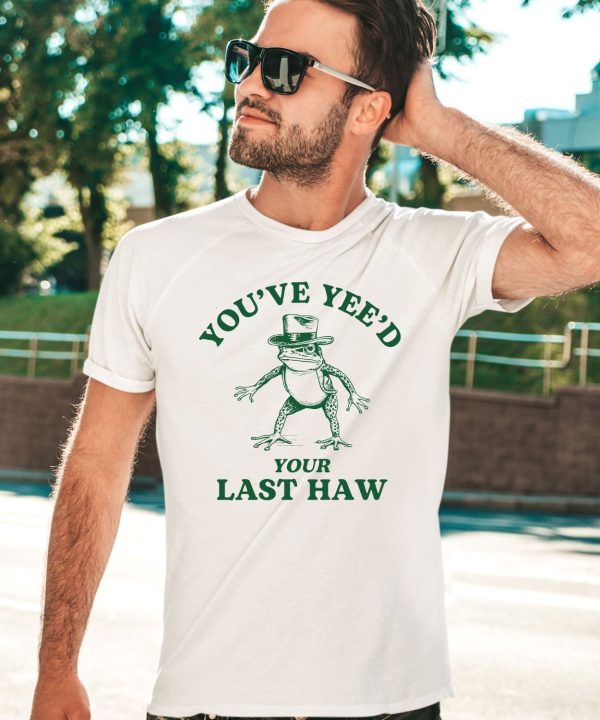 Iswearimnothigh Youve Yeed Your Last Haw Cowboy Frog Shirt1