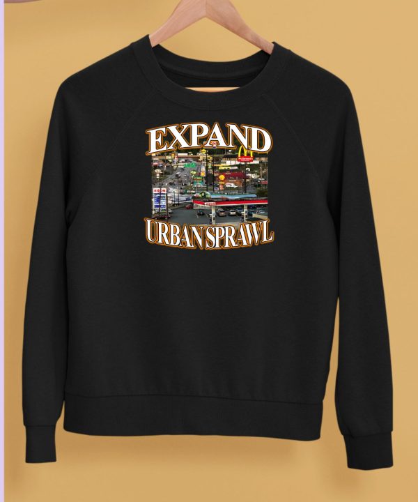 Itisbarelylegl Expand Urban Sprawl Shirt5