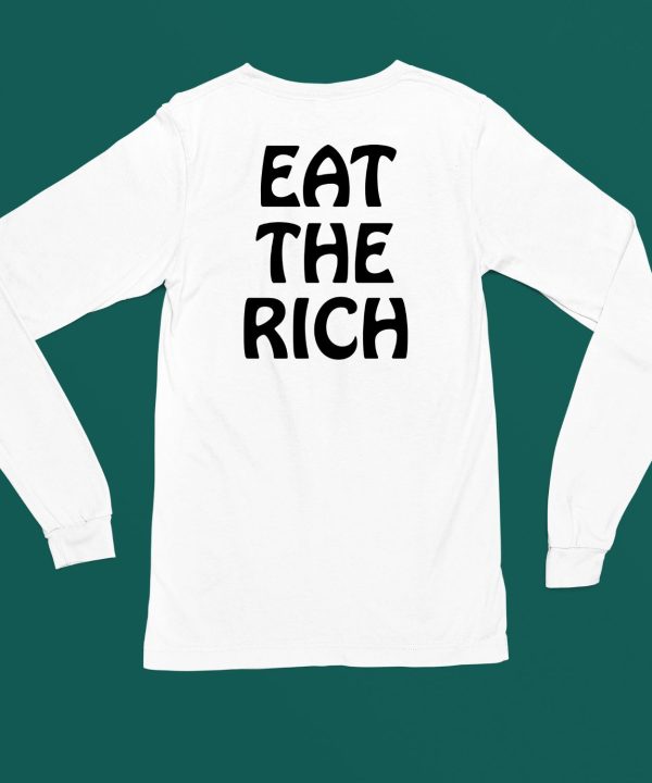 Itsagreatdaytobeawarrior Eat The Rich Shirt5