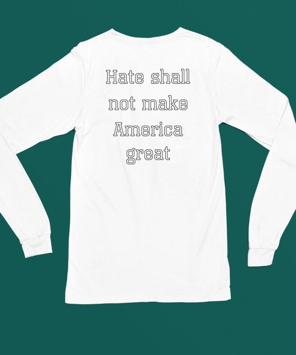 James B Jones Hate Shall Not Make America Great Shirt5