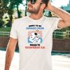 Jmcgg Born To Be Unhinged Online Forced To Perform Mundane Tasks Shirt1