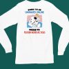 Jmcgg Born To Be Unhinged Online Forced To Perform Mundane Tasks Shirt5