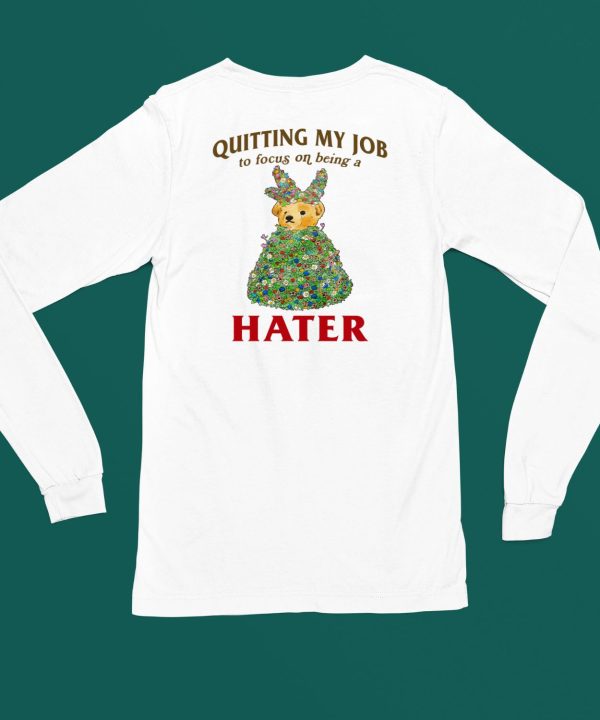 Jmcgg Quitting My Job To Focus On Being A Hater Shirt5