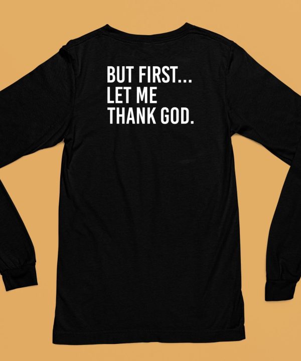 Joe Mazzulla Wearing But First Let Me Thank God Shirt6