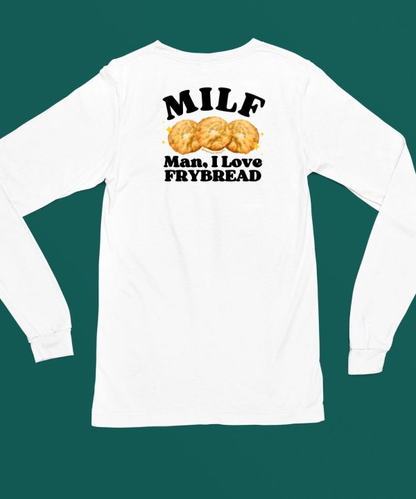 Lakotaman69 Milf Man I Love Frybread Shirt5