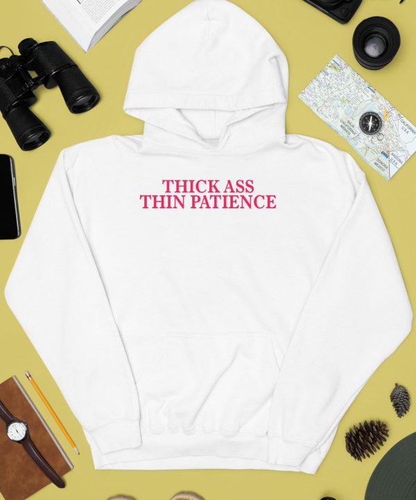 Mariguamaria Thick Ass Thin Patience Shirt3