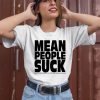 Mean People Suck Youth Energy Midwest Usa Unofficial Nostalgia Dealer Shirt2