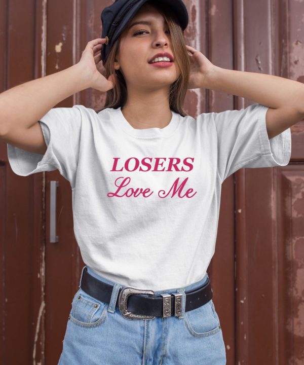 Ohkay Shop Losers Love Me Shirt