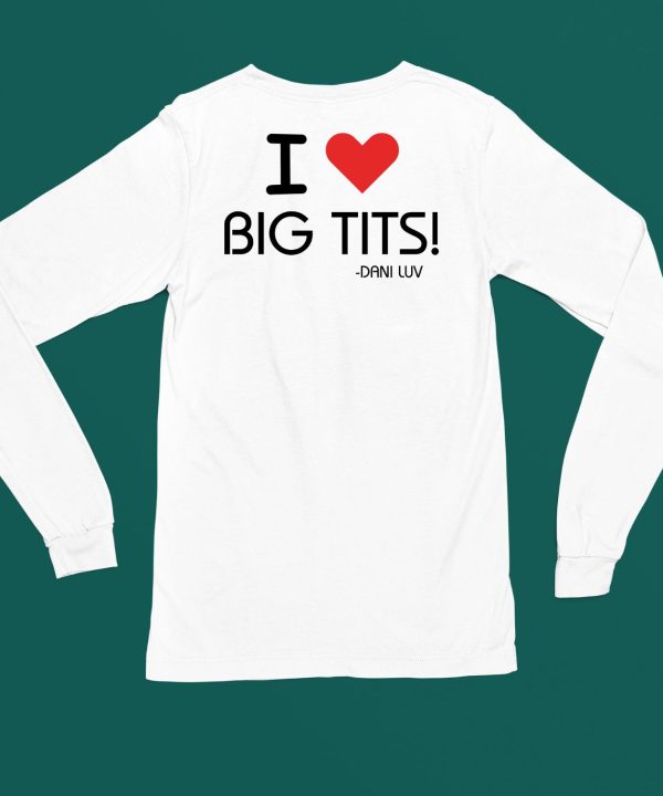 Oldjewishmen Merch I Love Big Tits Dani Luv Shirt5