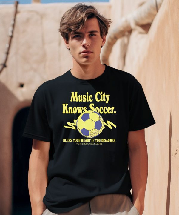 Pablo Iglesias Maurer Music City Knows Soccer Bless Your Heart If You Disagree Tee0