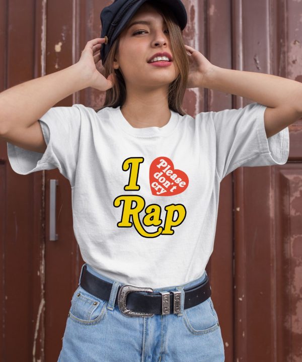 Rapsody I Love Please Dont Cry Rap Tee3