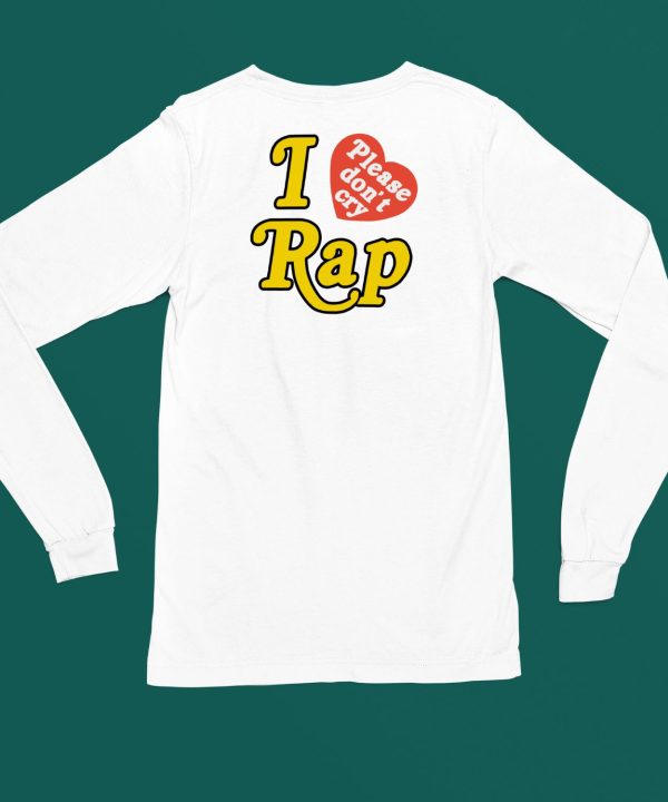 Rapsody I Love Please Dont Cry Rap Tee7