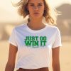 Rcollabshop Just Go Win It Slogan Tee